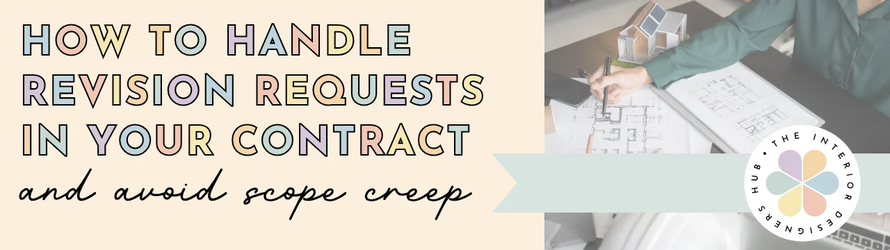 Blog Link How to Handle Revision Requests In Your Contract and Avoid Scope Creep