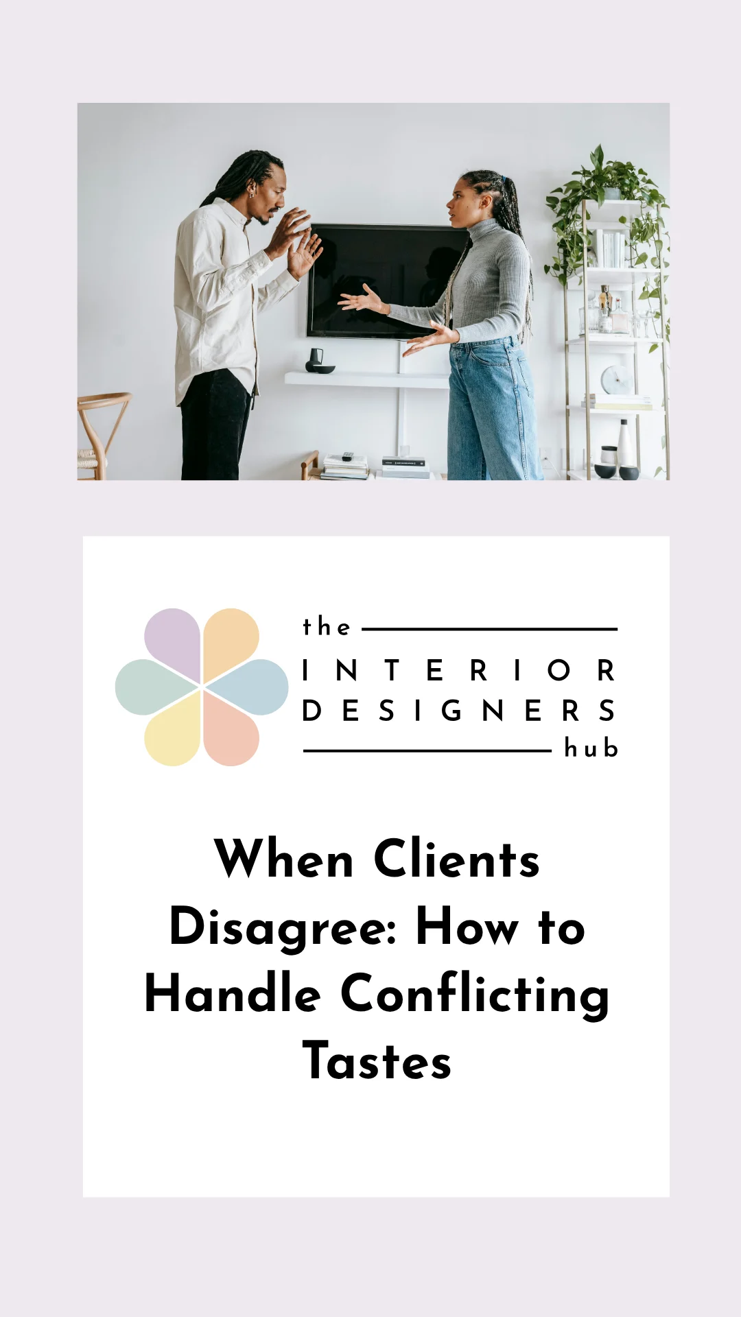 When Clients Disagree: How to Handle Conflicting Tastes