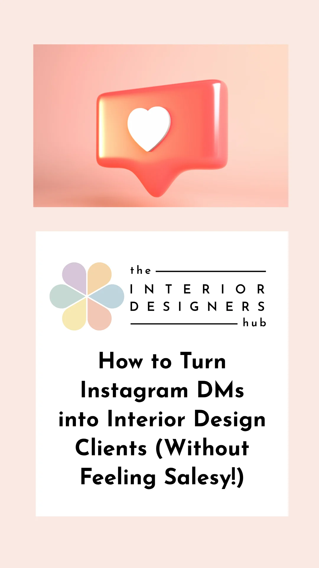 How to Turn Instagram DMs into Interior Design Clients (Without Feeling Salesy!)