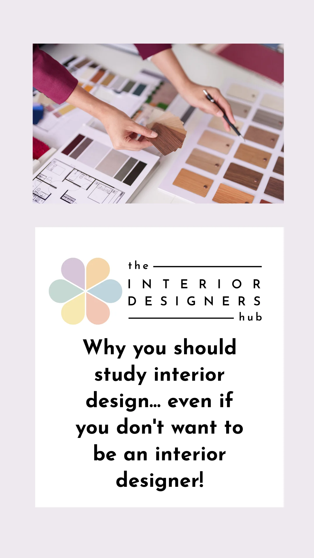 Why you should study interior design… even if you don’t want to be an interior designer!