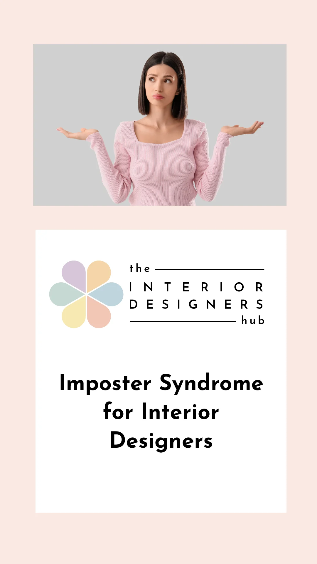 Imposter Syndrome as an Interior Designer: You’re Not Alone (And Here’s What to Do)